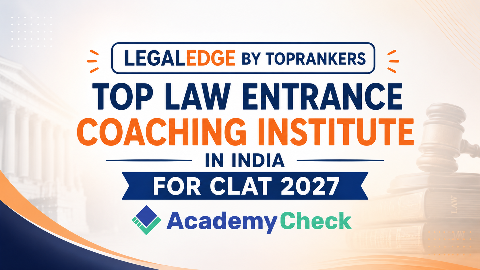 Why LegalEdge by Toprankers is the Best Coaching for CLAT 2027 Preparation | Complete Review